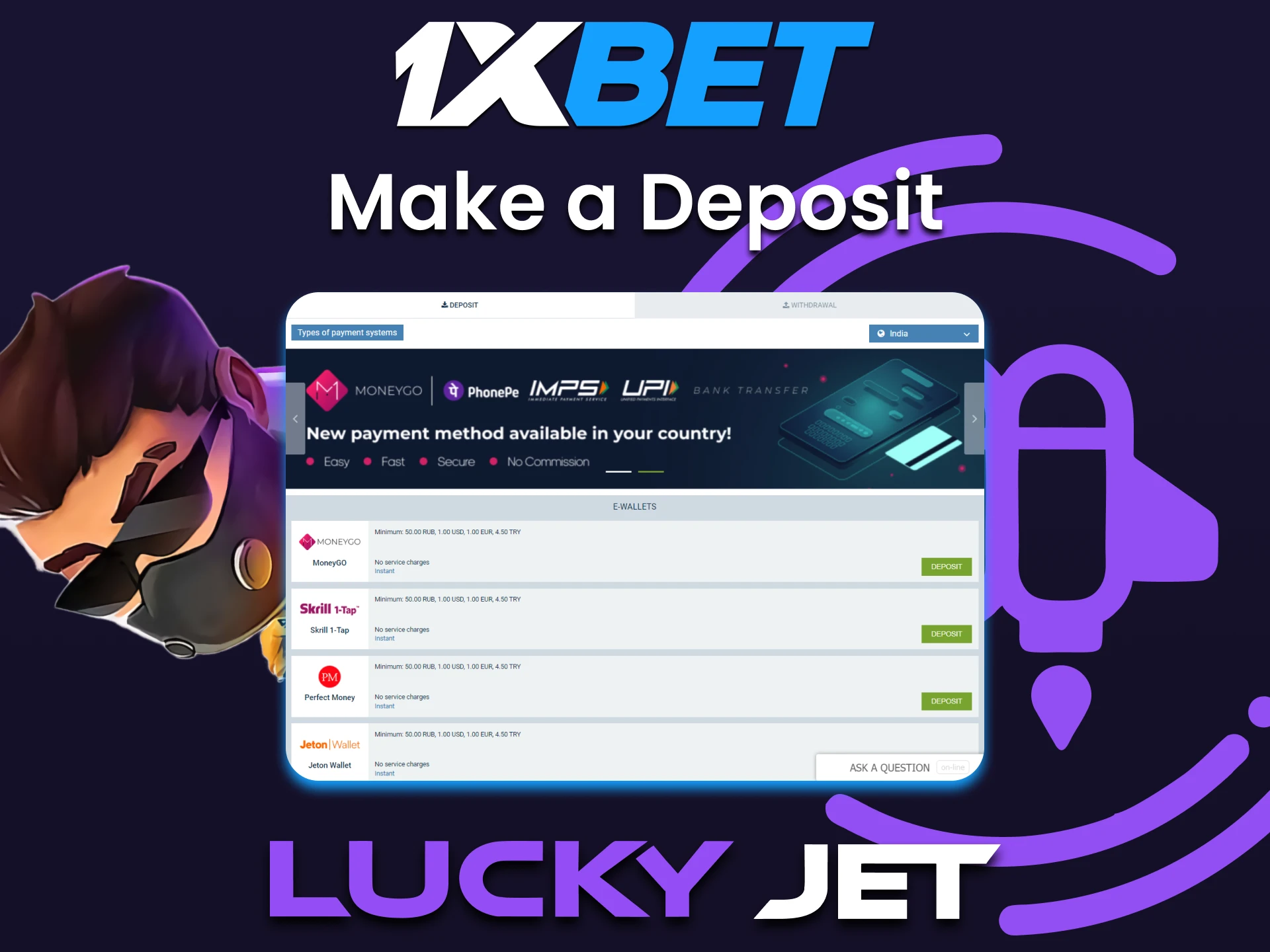 To play Lucky Jet, you need to deposit funds to 1xbet.