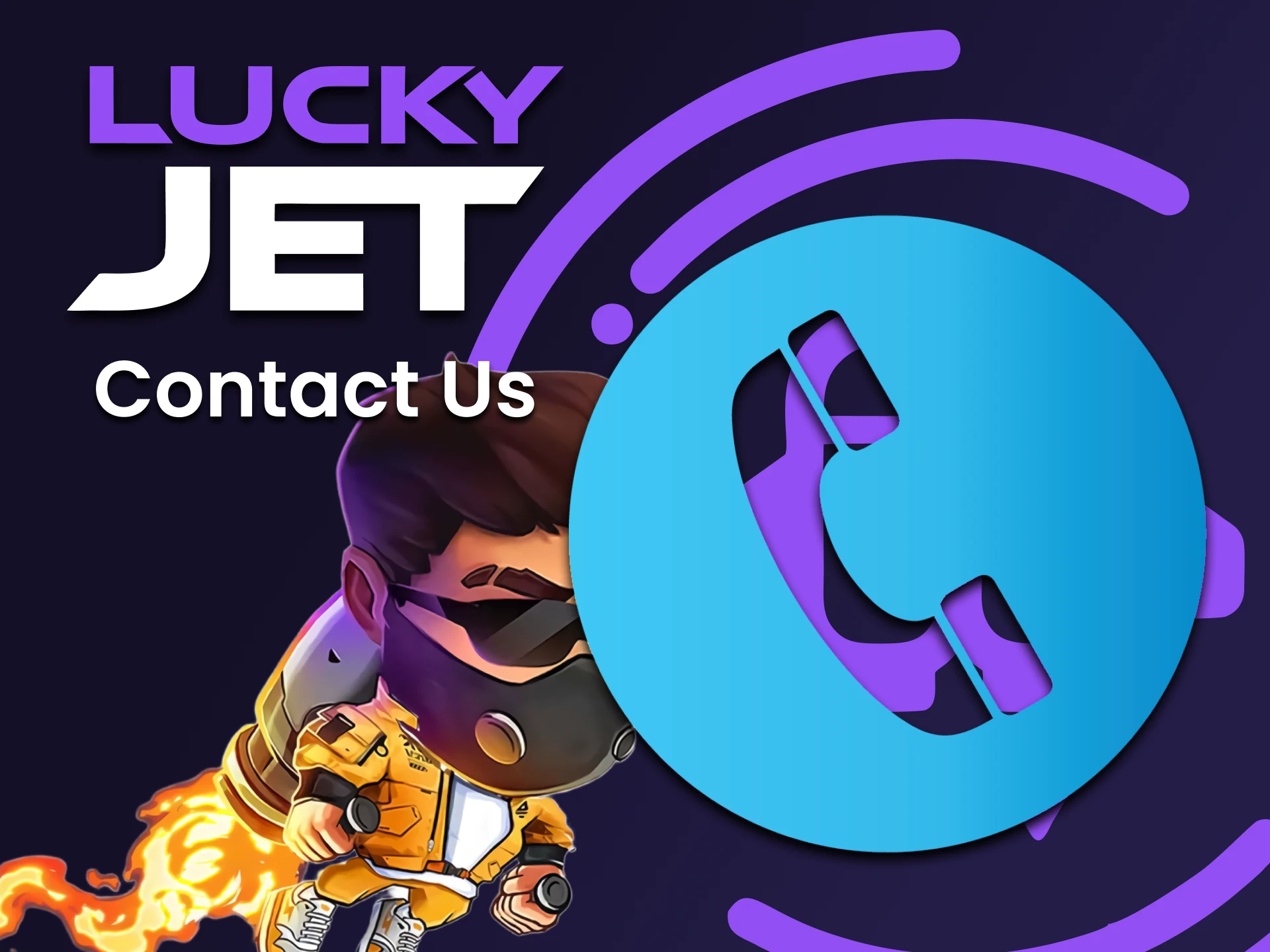 Découvrez comment entrer en contact avec l'équipe Lucky Jet.
