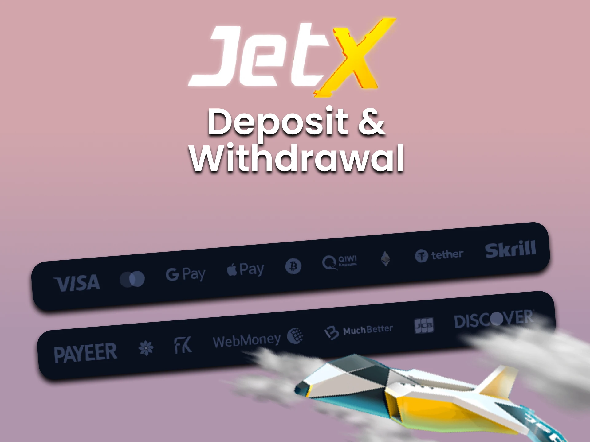 Choose a convenient transaction method for the JetX game.