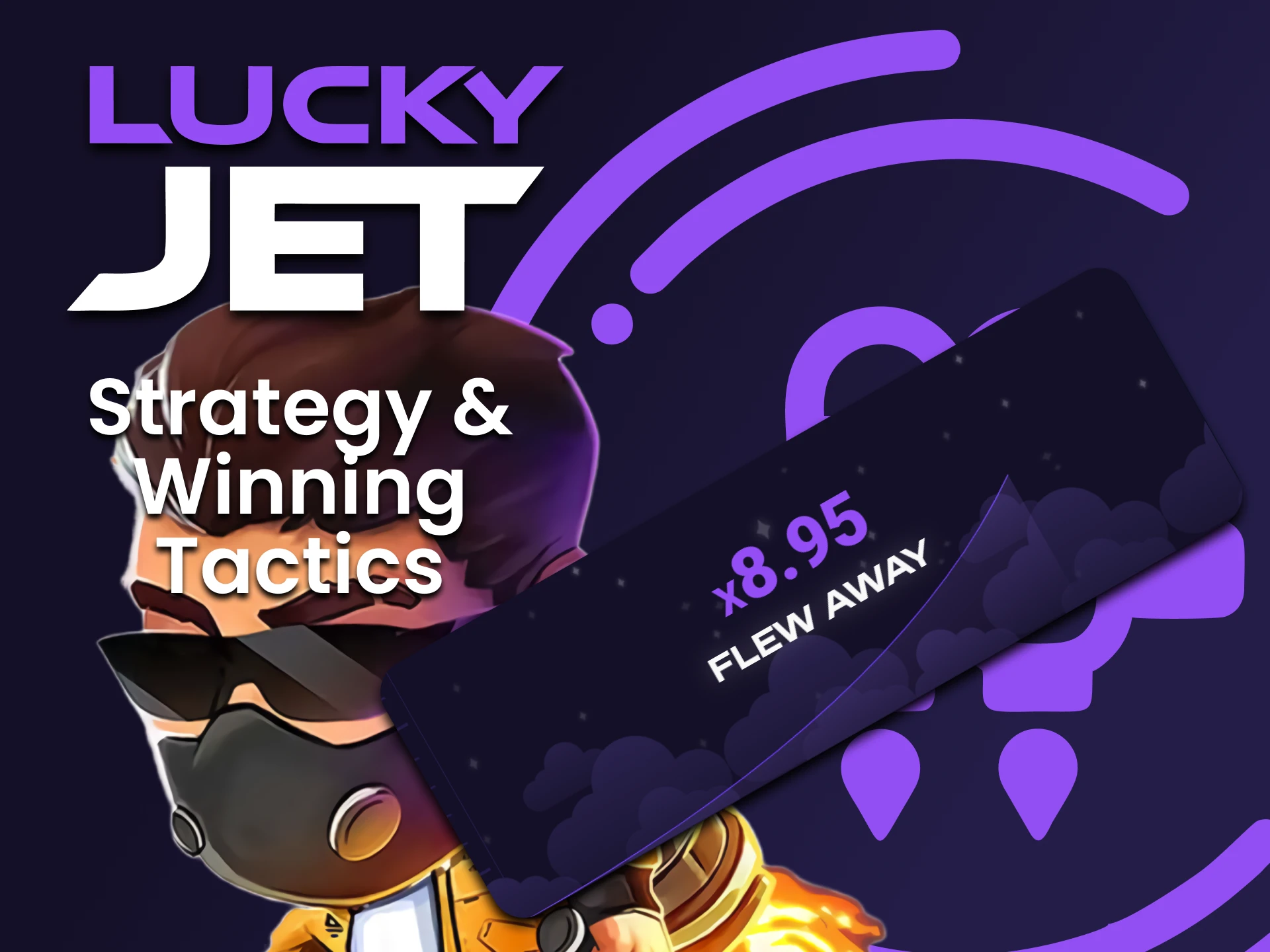 Choose a winning tactic in the Lucke Jet game.