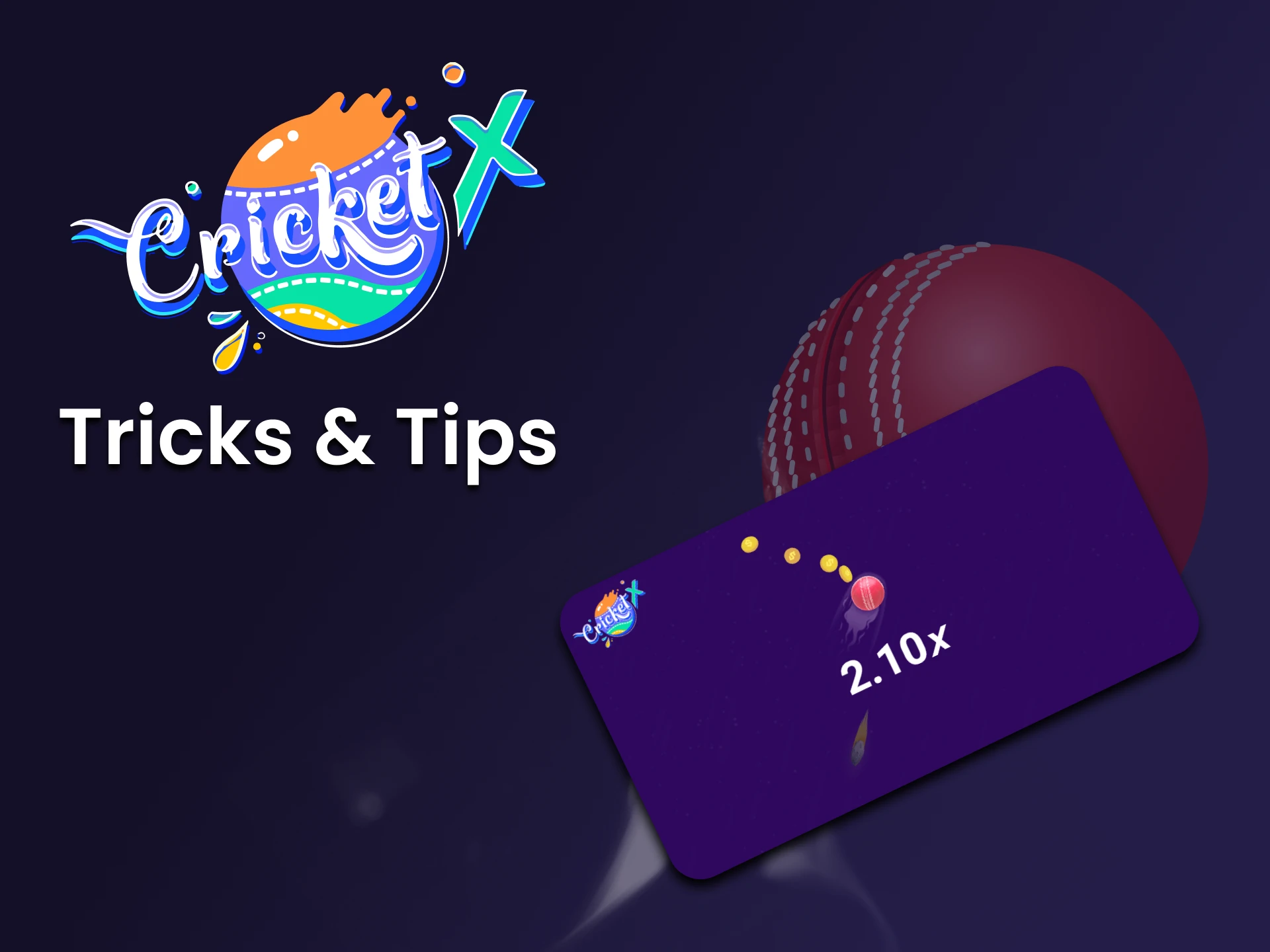 Learn special tricks to win in Cricket X.
