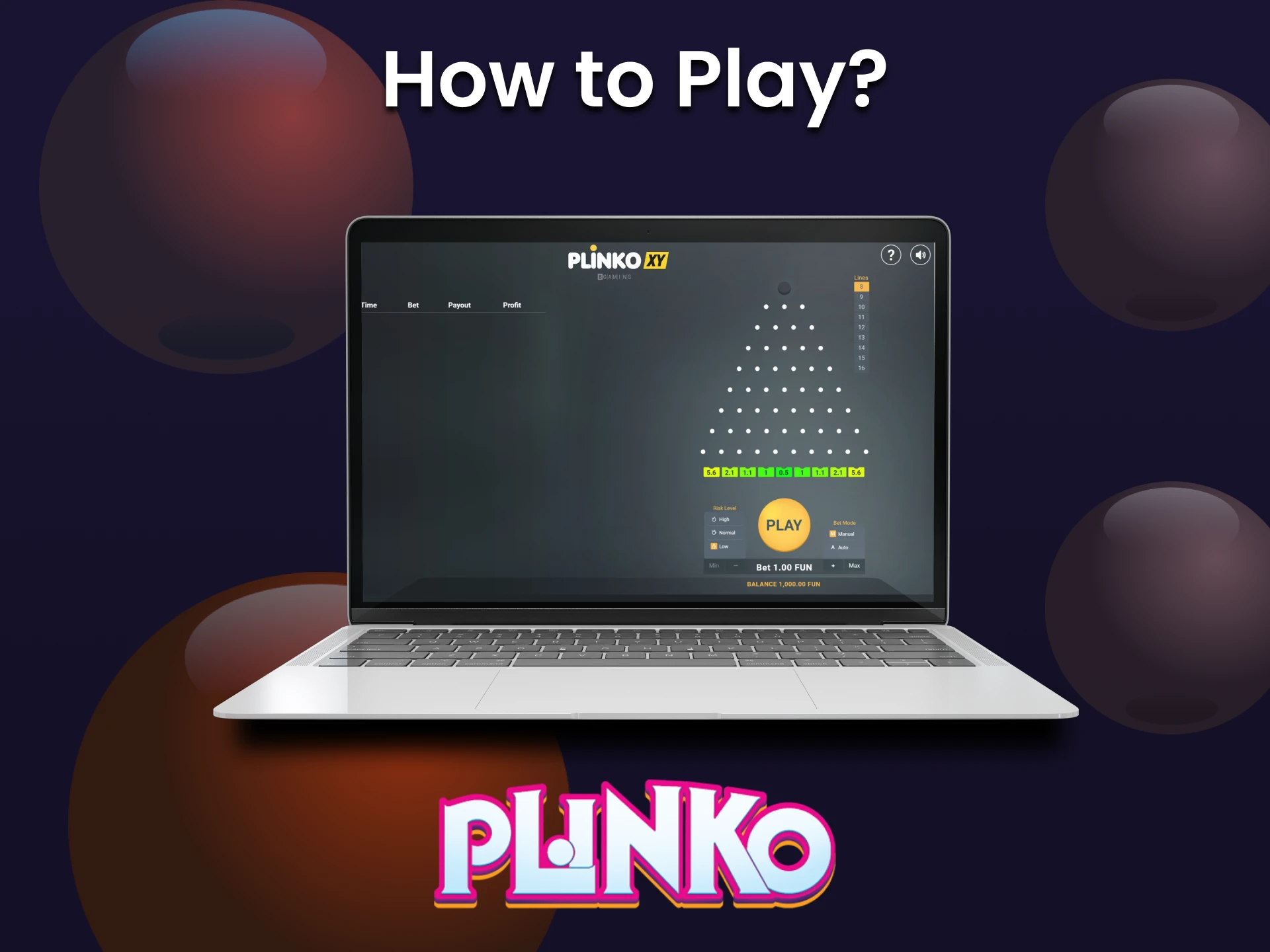 Find out how to start playing Plinko.